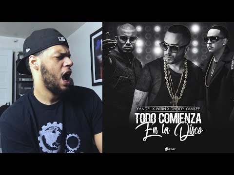 Wisin Y Yandel Daddy Yankee -Todo Comienza en la Disco Official Video Reaccion
