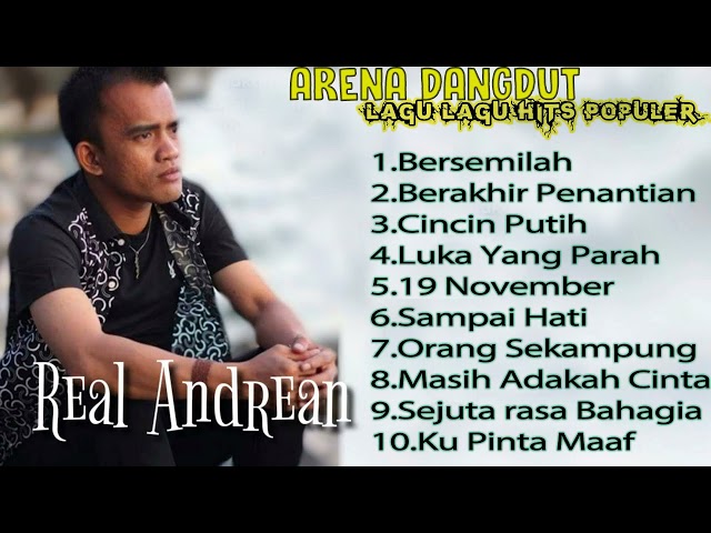 Real Andrean - Arena Dangdut Lagu-Lagu Hits Populer class=