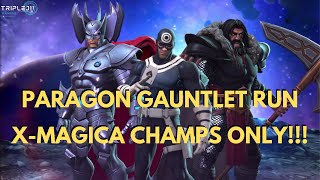 My Paragon Gauntlet Run Using X-Magica Champs!! Getting Carried by Serpent!