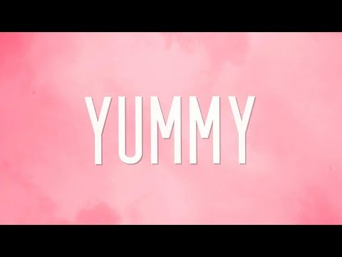 Justin Bieber - Yummy (Lyrics)