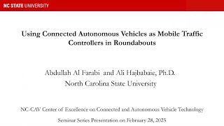 NC-CAV Seminar: Using Connected Autonomous Vehicles as Mobile Traffic Controllers in Roundabouts