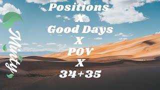 Ariana Grande - Positions X Good Days X POV X 34+35 (rapidsongs mashup)