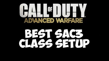 Call of Duty Advanced Warfare: Best Class setup for the Sac3