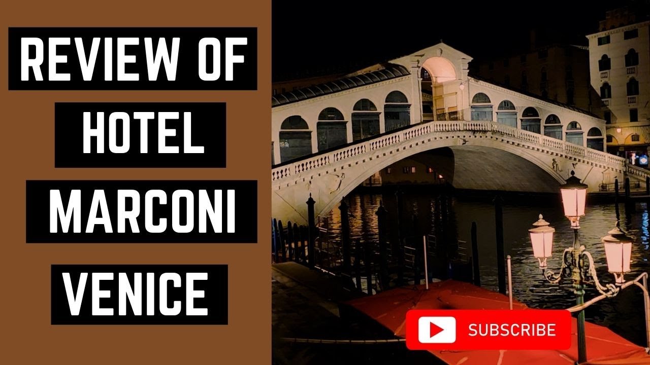 Review of Hotel Marconi in Venice, Italy