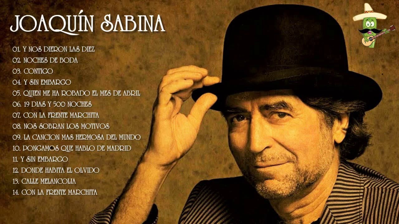 Mejor Canción Joaquin Sabina Grandes Exitos Exitos En Vivo Joaquín