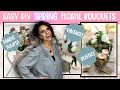 DIY Spring Floral Bouquets | 3 Easy Styles + How To Make Cute Fabric Tulips! | Easy Spring Crafts