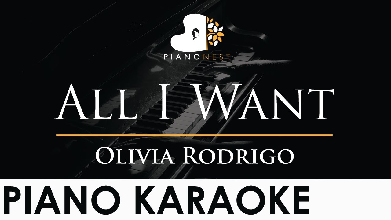 Olivia Rodrigo - All I Want - Piano Karaoke Instrumental Cover with Lyrics