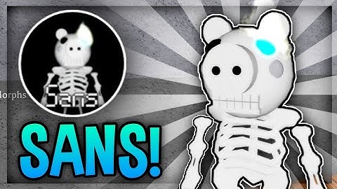 How to get ‘‘SANS’’ BADGE + SANS PIGGY MORPH/SKIN in FUTURE TO PIGGY ROLEPLAY! - Roblox