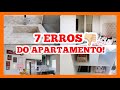 7 ERROS QUE COMETI NA REFORMA/ DECOR DO MEU APÊ| DICAS PARA VOCÊ NÃO COMETER O MESMO ERRO!