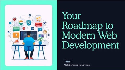 Roadmap to Modern Web Development