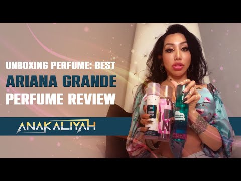 Unboxing Perfume: Best Ariana Grande Perfume Review | Anakaliyah