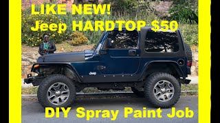 Repainting a Jeep TJ Hardtop for Less Than $50