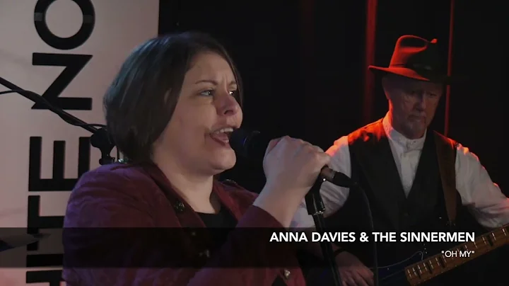 Anna Davies & The Sinnermen - Oh My (Live)