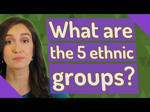 Video: Ethnic groups. What is it?