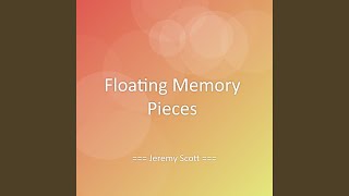 Floating Memory Pieces