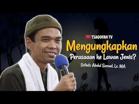 Cara Mengungkapkan Perasaan ke Lawan Jenis | Ustadz Abdul Somad, Lc. MA | Tanya Jawab UAS