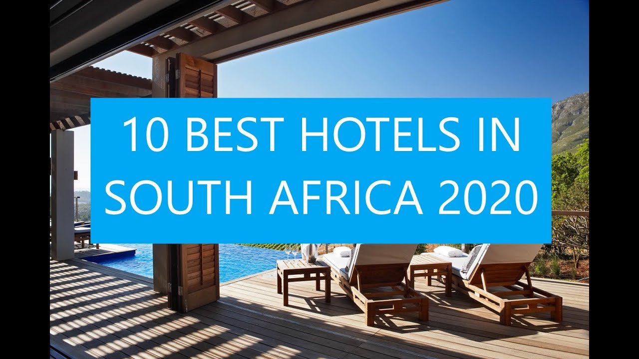 10 Best Hotels in South Africa 2020