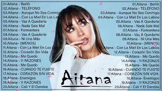 Mix Aitana | Lo Mejor de Aitana -Sus Más Grande Exitos 2022- Las mejores canciones -Full Album 2022