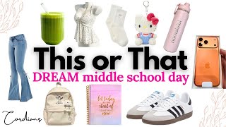 Build Your DREAM Middle School Day | THIS or THAT 🚌📚💗 #thisorthat