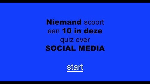 Alleen voor mensen van deze tijd: quiz over Social Media!