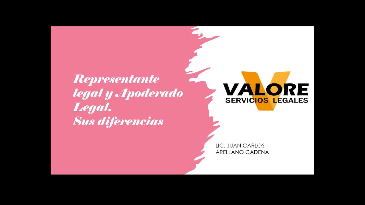 Representante legal y apoderado legal, sus diferencias. - YouTube