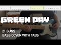 Green day  21 guns bass cover with tabs