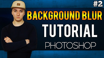 How To Blur The Background of An Image EASILY! - Adobe Photoshop CC - Tutorial #2