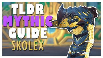 TLDR MYTHIC SKOLEX Guide | WoW 9.2 Sepulcher of the First Ones Mythic Guide