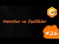 C# Eğitim Kampı Ders 26 | Metotlar ve Özellikler
