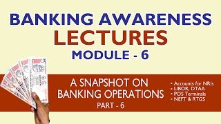 Banking Awareness Lecture - Module 6