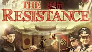 The Resistance (2011) Chinese War Movie - Female Ninja vs Nazis and the Imperial Army