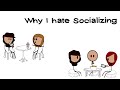 WHY I HATE SOCIALIZING || Chilly Relatables