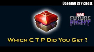 Opening CTP Chest | MFF | Marvel Future Fight | Free CTP