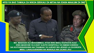 WAZIRI (OR-TMSMIM) MH. MASOUD ATEMBELEA HOSPITALI YA KMKM NA UJENZI WA JENGO LA WAKALA WA ULINZI JKU