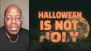 Halloween Not Holy 1