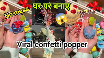 Making Viral confetti 🎊 poppers at home/DIY confetti poppers 😱