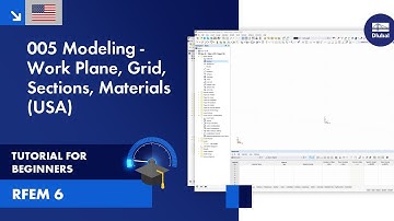 RFEM 6 Tutorial for Beginners | 005 Modeling | Work Plane | Grid | Sections | Materials (USA)
