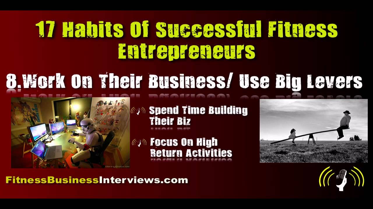 17 Habits Of Successful Fitness Entrepreneurs YouTube