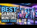 Top 6 Best Gaming Monitors Under $500!🔥🔥 Best Gaming Displays You Can Buy Today
