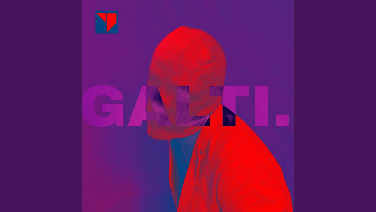 Watch GALTI. on YouTube Watch GALTI. on YouTube