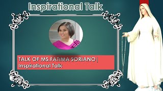 Talk of Ms. Fatima Soriano| Inspirational Talk