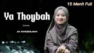 [FULL 15 MENIT] Ya Thoibah - Ai Khodijah TANPA IKLAN