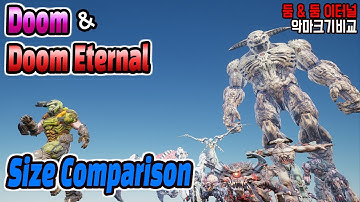 Doom 2016 & Doom Eternal Monster size comparsion (둠 & 둠 이터널 괴물 크기비교)