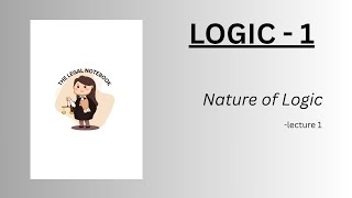 LOGIC-1 I Module-1 I Nature of Logic I Traditional and Modern definition of logic