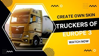 Making Skins Trucks Of Europe 3 (Android) screenshot 1