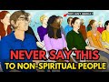 9 things you cant tell nonspiritual people  spiritual awakening