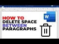 How to delete space between paragraphs in word
