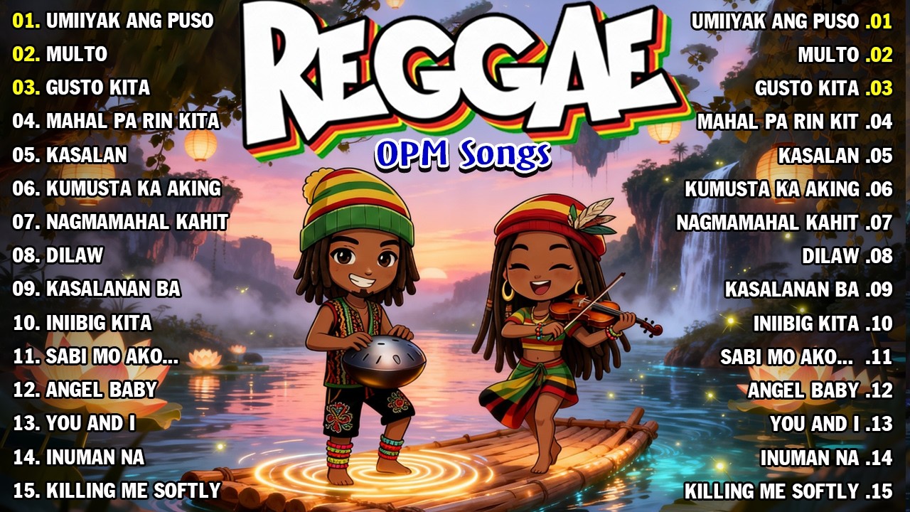 TAGALOG REGGAE LOVE SONGS 2026 💚🔥 | BEST ROMANTIC OPM REGGAE HITS NONSTOP MIX