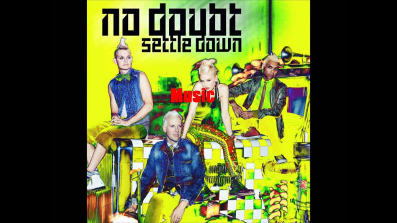 No Doubt Settle Down Lyrics YouTube no-doubt-settle-down-lyrics-youtube