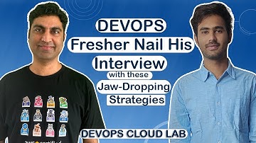 From Zero to Hero: Watch This DevOps Fresher Nail His Interview with These Jaw-Dropping Strategies !